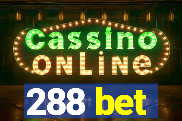 288 bet